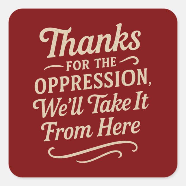 Thanks for the Oppression, Equality Sticker (Front)