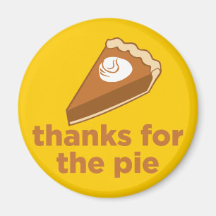 Thanks for the Pie Magnet