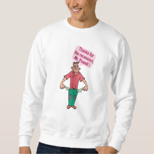 Thanks for the recession, Mr. Powell Sweatshirt