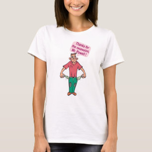 Thanks for the recession, Mr. Powell T-Shirt