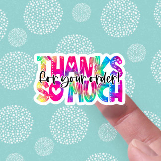 Thanks for Your Order Bright Tie Dye Business