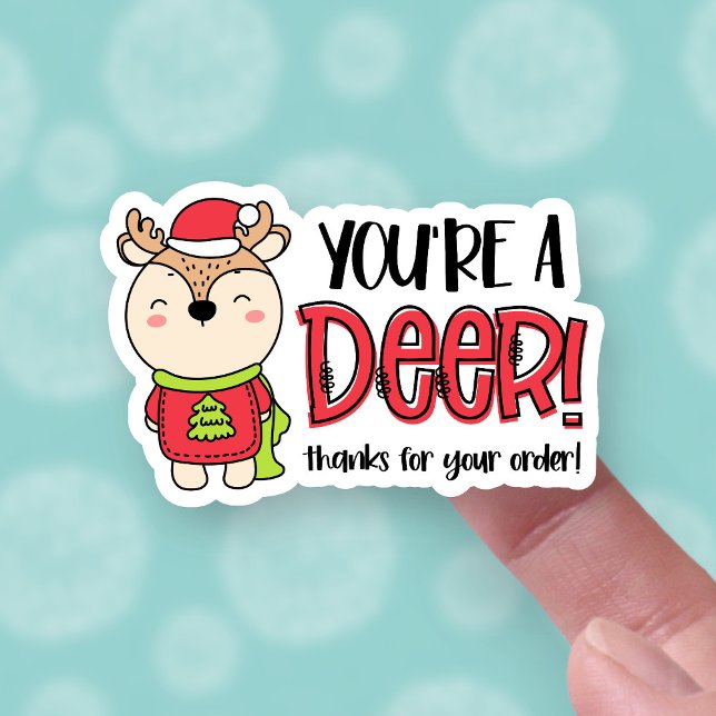 Thanks for Your Order Cute Christmas Reindeer Pun  (Creator Uploaded)