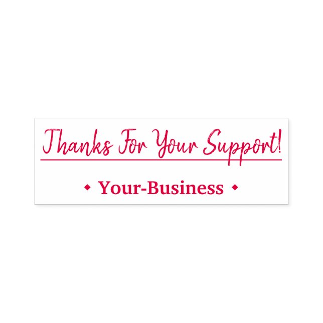 "Thanks For Your Support!" Rubber Stamp (Design)
