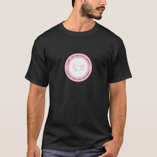 Thanks for your support  T-Shirt (Front)
