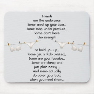 Thanks Friend are like Underwear Fun Quote Mouse Pad
