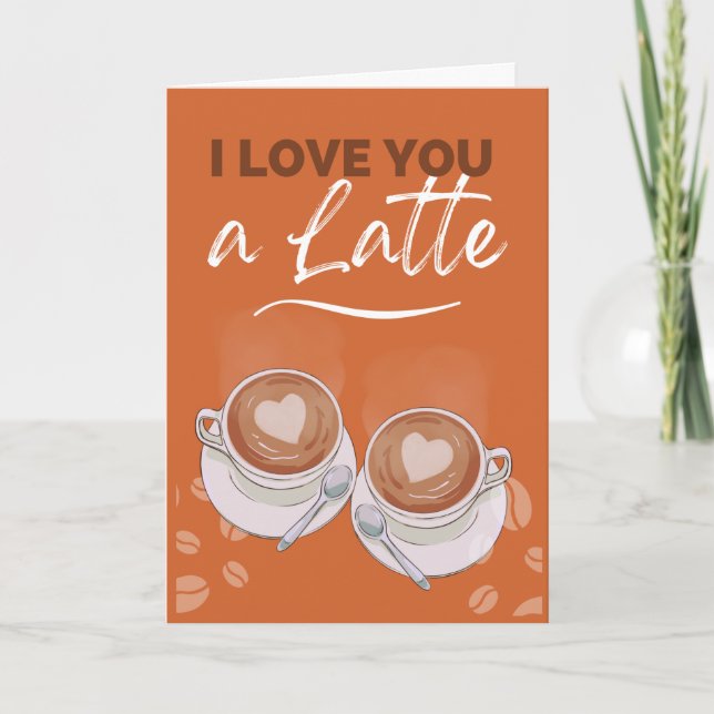 Thanks Friendship I Love You a Latte Coffee Pun Card (Front)