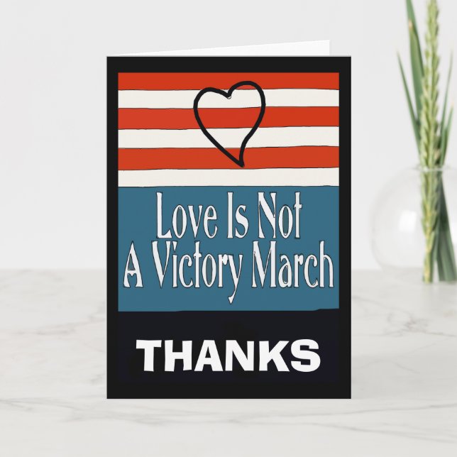THANKS, Love Is Not A Victory March, edit te Holiday Card (Front)