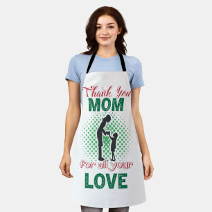 Thanks, mum for all your love apron
