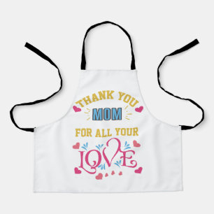 Thanks mum for all your love, hearts apron