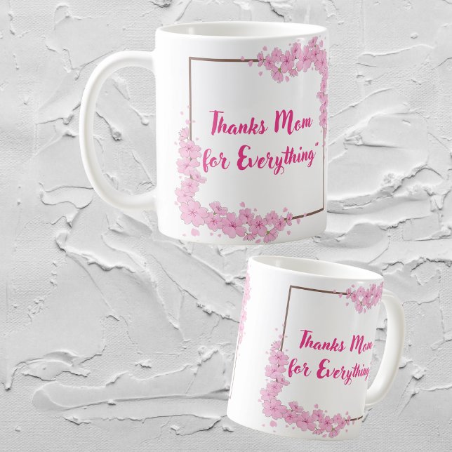 "Thanks Mum for Everything" Gift Mug (Creator Uploaded)