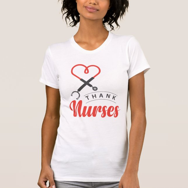 Thanks Nurses T-Shirt (Front)