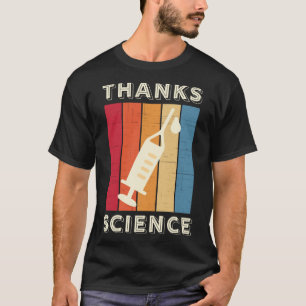 Thanks Science Vaccinated Vaccine I Got My Shot 20 T-Shirt