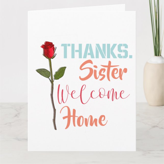 Thanks Sister Welcome Home Card (Front)