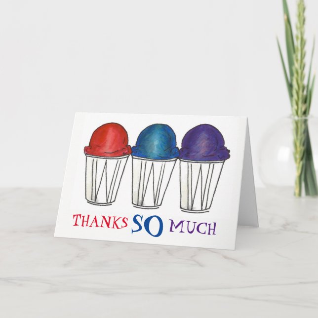 Thanks So Much Italian Shaved Water Ice Snocone Thank You Card (Front)