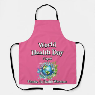 Thanks to Health Warriors. World Health Day Apron