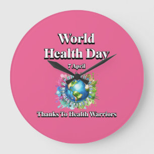 Thanks to Health Warriors. World Health Day Large Clock