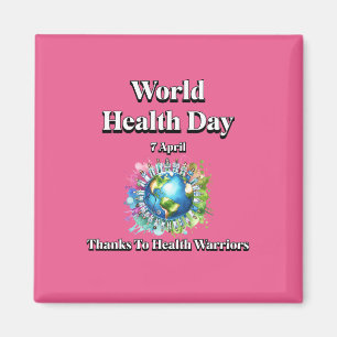Thanks to Health Warriors. World Health Day Magnet
