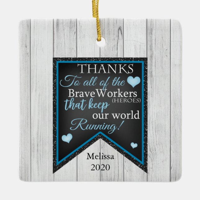 Thanks To Our Brave Workers/ Heroes  Personalised Ceramic Ornament (Front)