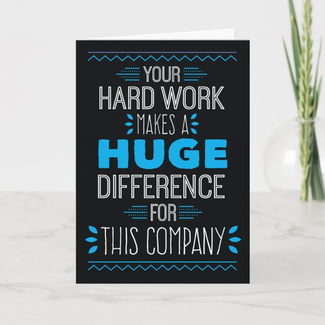 Thanks, Your Hard Work Makes Huge Difference Thank You Card (Front)