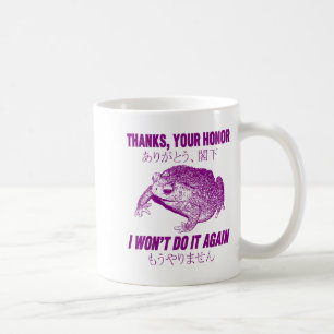 Thanks Your Honor I Won't Do It Again Frog Coffee Mug