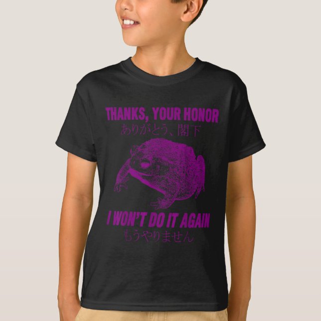 Thanks Your Honor I Won't Do It Again Frog  T-Shirt (Front)