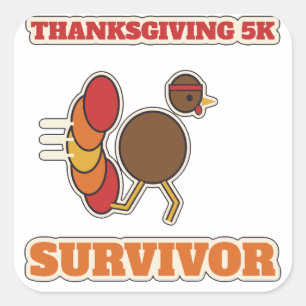 Thanksgiving 5K Survivor Funny Race Shirt Square Sticker