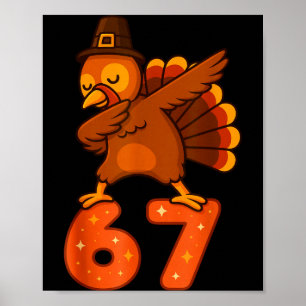 Thanksgiving 67 Meme Six Seven Funny Turkey  Poster
