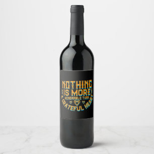 Thanksgiving - A Grateful Heart Is Honorable Wine Label