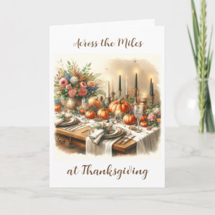 Thanksgiving Across The Miles Holiday  Card