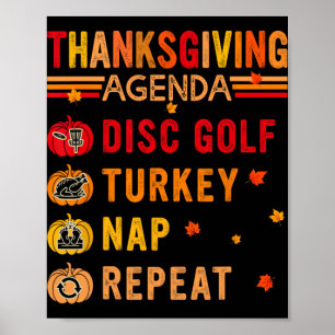 Thanksgiving Agenda Disc Golf Repeat Turkey Costum Poster