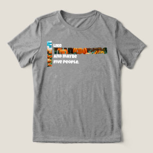 Thanksgiving and Maybe Five People Tri-Blend Shirt