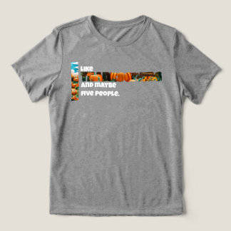 Thanksgiving and Maybe Five People Tri-Blend Shirt