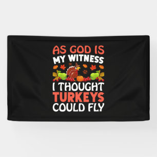 Thanksgiving As God Is My Witness Banner