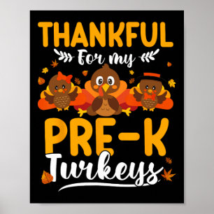 Thanksgiving Autumn Fall Thankful My Turkeys Pre-k Poster