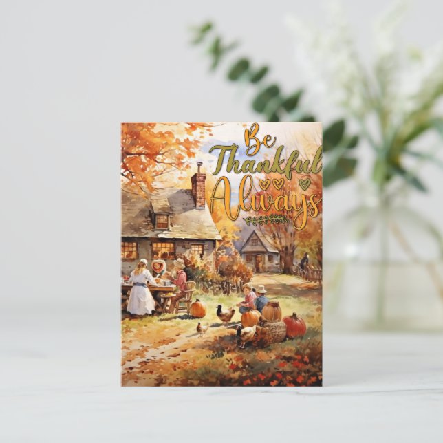 Thanksgiving - Be Thankful Always Postcard (Standing Front)