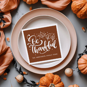 Thanksgiving Be Thankful Script Harvest Brown Napkin