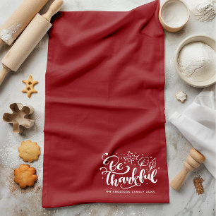Thanksgiving Be Thankful Script Harvest Burgundy Tea Towel