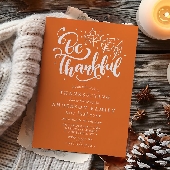 Thanksgiving Be Thankful Script Orange Dinner Invitation (Creator Uploaded)
