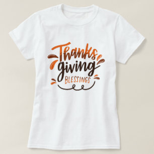  Thanksgiving blessed - Thanksgiving Day Gift T-Shirt