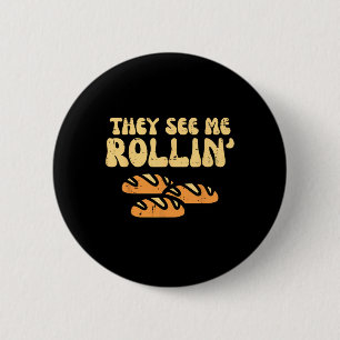Thanksgiving Bread They See Me Rollin Fun Pun Men 6 Cm Round Badge