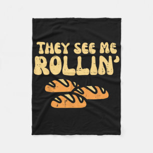 Thanksgiving Bread They See Me Rollin Fun Pun Men Fleece Blanket