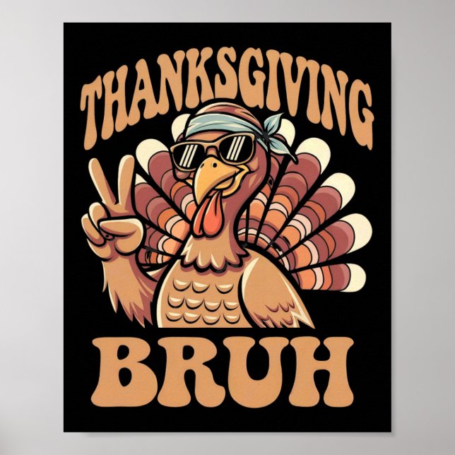 Thanksgiving Bruh Funny Turkey Fall Boys  Poster (Front)