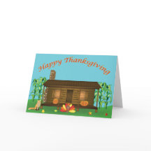 Thanksgiving Cabin Greeting Card