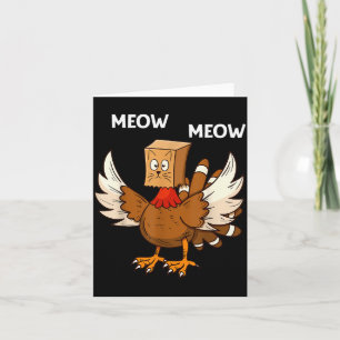 Thanksgiving Cat Funny Fake Cat Meow Thanksgiving Card