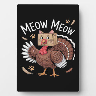 Thanksgiving Cat Funny Fake Cat Meow Thanksgiving Plaque