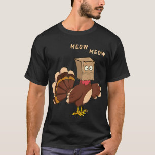 Thanksgiving Cat Funny Fake Cat Meow Thanksgiving T-Shirt