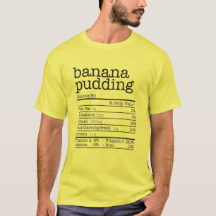 Thanksgiving Christmas Food - Banana Pudding Nutri T-Shirt