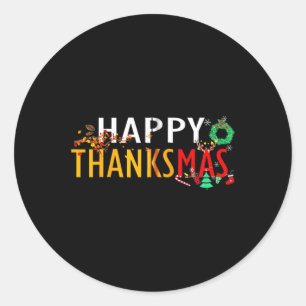 Thanksgiving Christmas Happy Thanksmas 2023  Classic Round Sticker