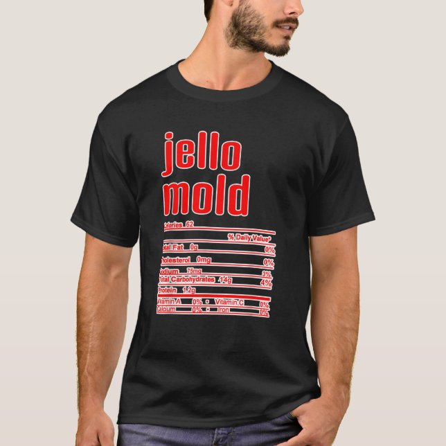 Thanksgiving Christmas Jello Mould Nutritional Fac T-Shirt (Front)