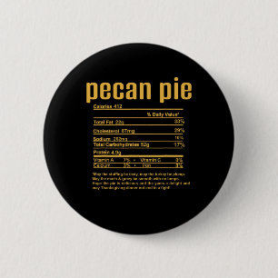 Thanksgiving Christmas Pecan Pie Nutritional Facts 6 Cm Round Badge